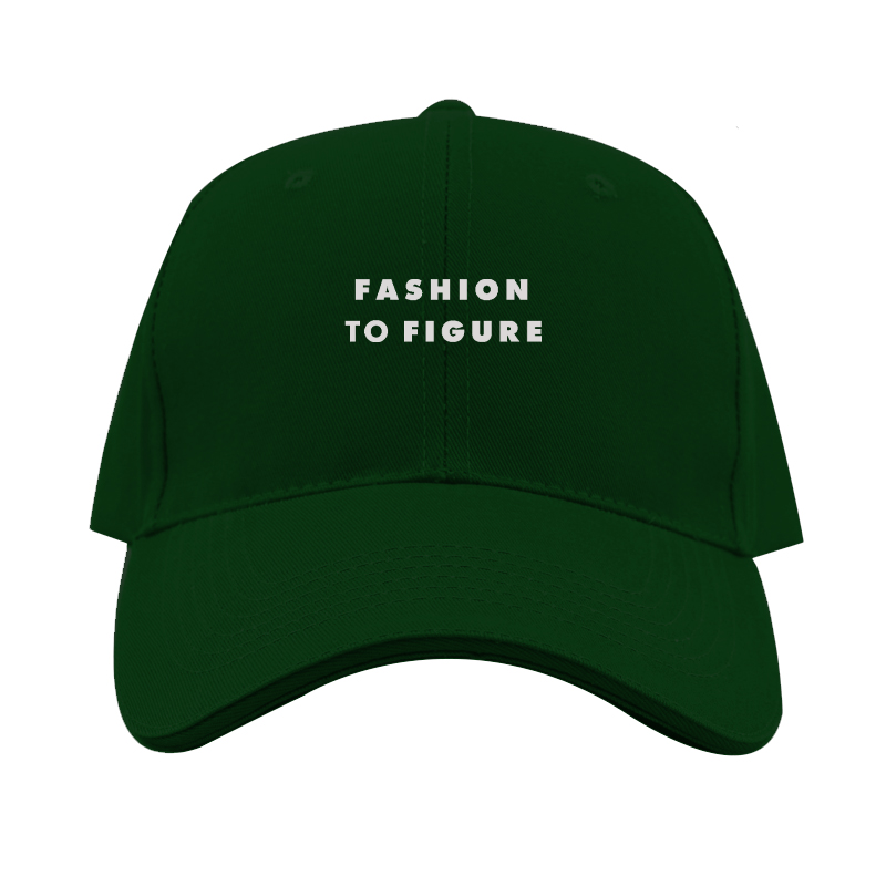 Fashion To Figure Logo  Dad Baseball Cap Hat