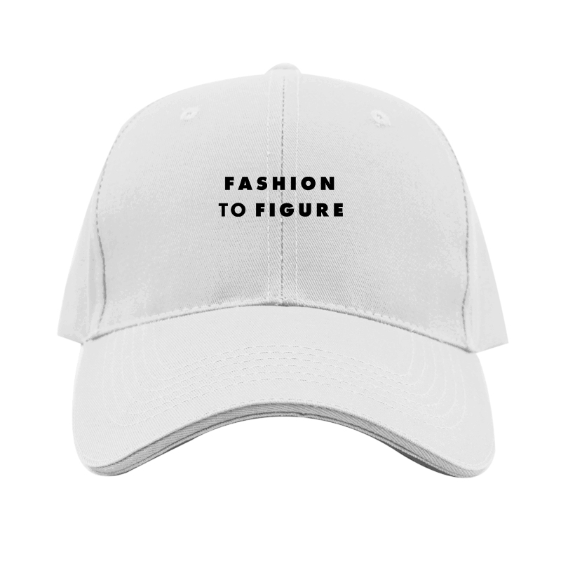 Fashion To Figure Logo  Dad Baseball Cap Hat